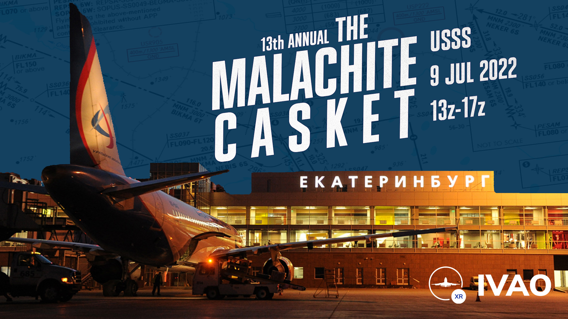 [09 JUL | 13z - 17z] [XR] 13th Annual The Malachite Casket